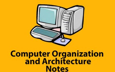 COA Notes (Computer Organization and Architecture)