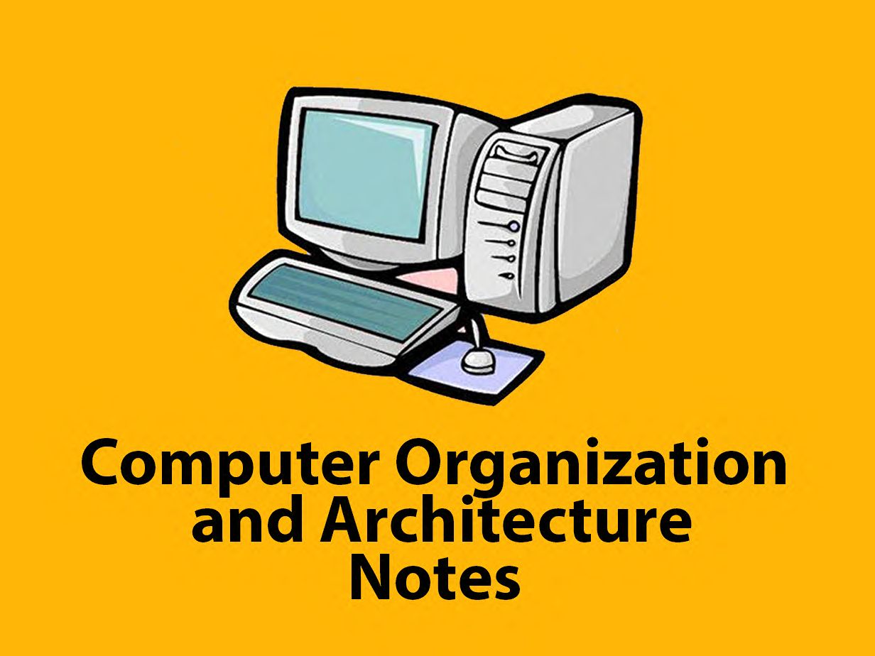 computer organization and architecture