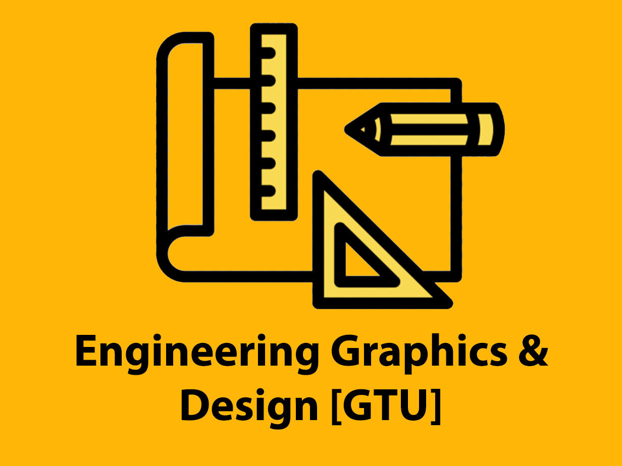 Engineering Graphics & Design [GTU]