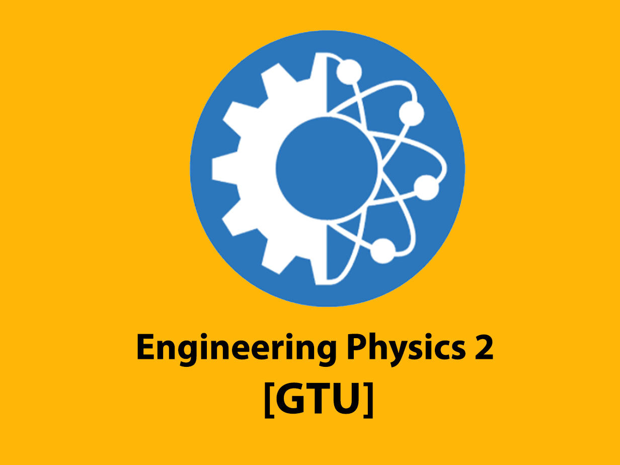 Engineering Physics 2 [GTU]