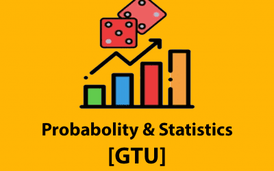 Probability and Statistics [GTU]